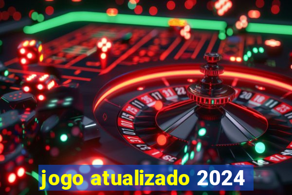 jogo atualizado 2024